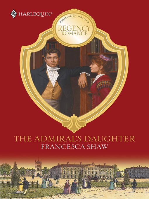 Title details for The Admiral's Daughter by Francesca Shaw - Available